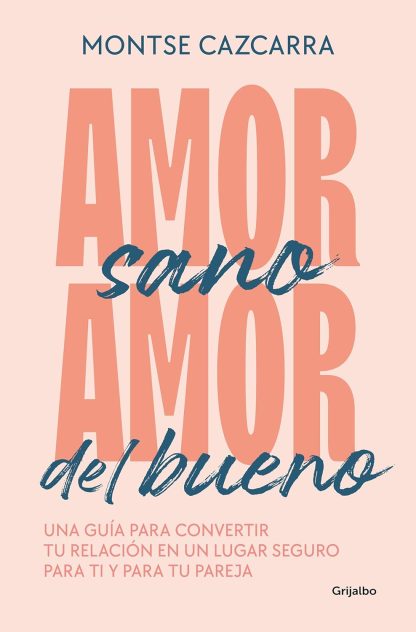 AMOR SANO AMOR DEL BUENO