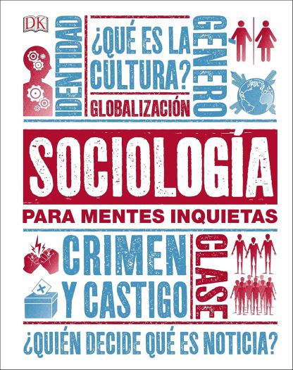 SOCIOLOGÍA PARA MENTES INQUIETANTE