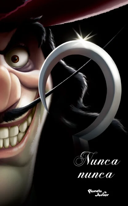 VILLANOS. NUNCA NUNCA (DISNEY)