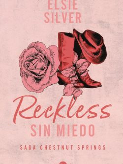 CHESTNUT SPRINGS 4: RECKLESS/ SIN MIEDO