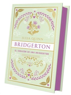 BRIDGERTON 6: EL CORAZÓN DE UNA BRIDGERTON (EDICIÓN ESPECIAL)