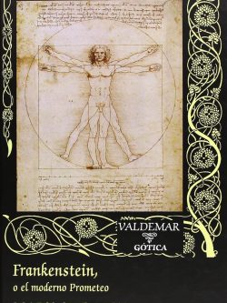FRANKENSTEIN O EL MODERNO PROMETEO