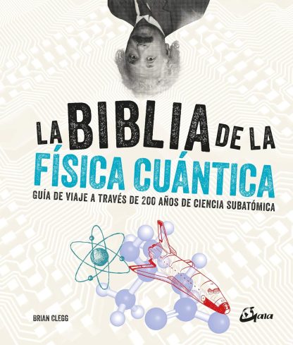 LA BIBLIA DE LA FÍSICA CUÁNTICA