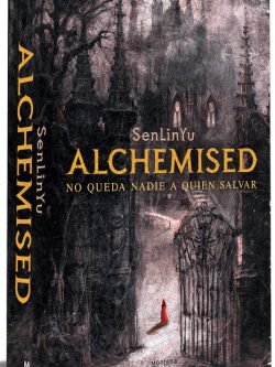 ALCHEMISED: NO QUEDA NADIE A QUIEN SALVAR (TAPA DURA)