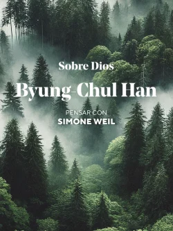 SOBRE DIOS PENSAR CON SIMONE WEIL