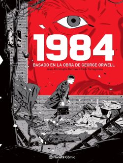 1984 (NOVELA GRÁFICA): BASADO EN LA OBRA DE GEORGE ORWELL