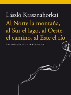 AL NORTE LA MONTAÑA, AL SUR EL LAGO, AL OESTE EL CAMINO, AL ESTE EL RÍO