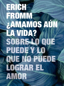 ¿AMAMOS AÚN LA VIDA?