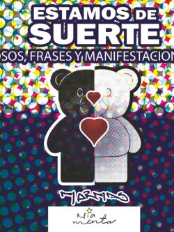 ESTAMOS DE SUERTE: OSOS, FRASES Y MANIFESTACIONES