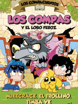 LOS COMPACUENTOS 3. LOS COMPAS Y EL LOBO FEROZ
