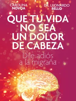 QUE TU VIDA NO SEA UN DOLOR DE CABEZA