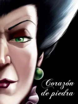 VILLANOS. CORAZÓN DE PIEDRA (DISNEY)