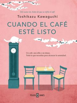 CUANDO EL CAFÉ ESTÉ LISTO