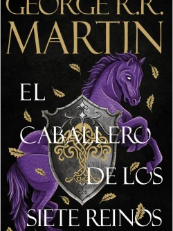 EL CABALLERO DE LOS SIETE REINOS