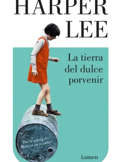 LA TIERRA DEL DULCE PORVENIR