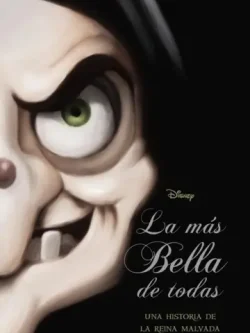 VILLANOS. LA MÁS BELLA DE TODAS (DISNEY)