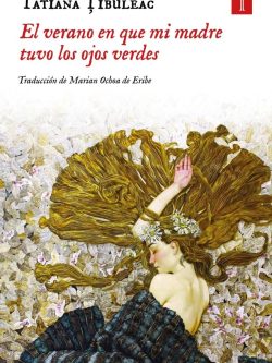 EL VERANO EN QUE MI MADRE TUVO LOS OJOS VERDES (EDICIÓN CONMEMORATIVA)