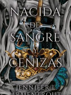 NACIDA DE SANGRE Y CENIZAS