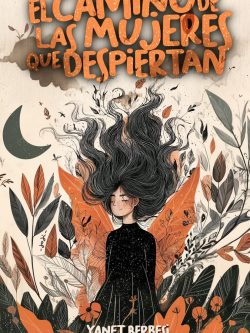 EL CAMINO DE LAS MUJERES QUE DESPIERTAN