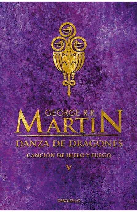 CANCIÓN DE HIELO Y FUEGO V: DANZA DE DRAGONES