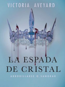LA REINA ROJA 2: LA ESPADA DE CRISTAL