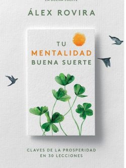 TU MENTALIDAD BUENA SUERTE