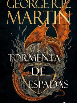 CANCIÓN DE HIELO Y FUEGO III: TORMENTA DE ESPADAS (CON CANTO TINTADO)