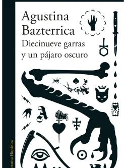 DIECINUEVE GARRAS Y UN PÁJARO OSCURO