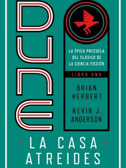 PRELUDIO A DUNE 1: LA CASA ATREIDES