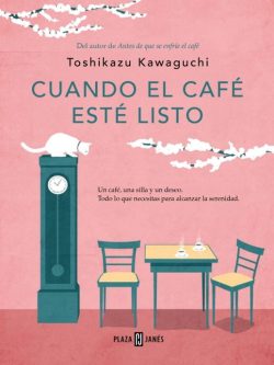 CUANDO EL CAFÉ ESTÉ LISTO