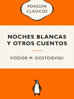 NOCHES BLANCAS Y OTROS CUENTOS (PENGUIN)