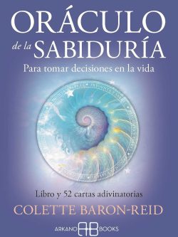 ORÁCULO DE LA SABIDURÍA: PARA TOMAR DECISIONES EN LA VIDA