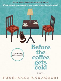BEFORE THE COFFEE GETS COLD