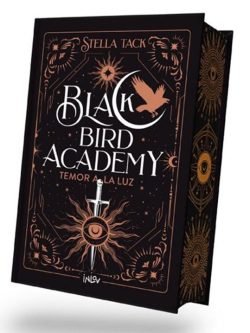 BLACK BIRD ACADEMY II: TEMOR A LA LUZ