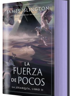 LA JERARQUÍA II: LA FUERZA DE POCOS