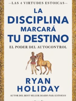 LA DISCIPLINA MARCARÁ TU DESTINO