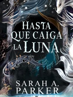 LA CAÍDA LUNAR 1: HASTA QUE CAIGA LA LUNA (EDICIÓN ESPECIAL) NUEVO CON DETALLE