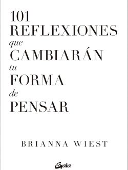101 REFLEXIONES QUE CAMBIARAN TU FORMA DE PENSAR (NUEVO CON DETALLE)