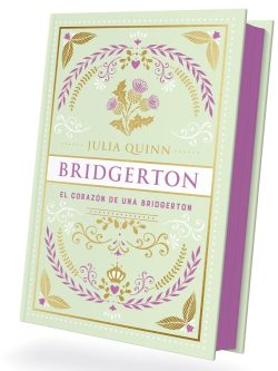 BRIDGERTON 6: EL CORAZÓN DE UNA BRIDGERTON (EDICIÓN ESPECIAL)