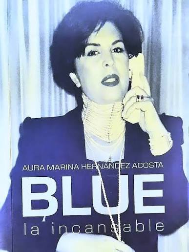 BLUE: LA INCANSABLE