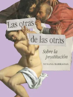 LAS OTRAS DE LAS OTRAS: SOBRE LA PROSTITUCIÓN