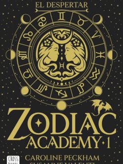 ZODIAC ACADEMY 1: EL DESPERTAR (TAPA BLANDA) NUEVO CON DETALLE
