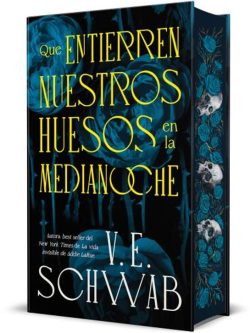 QUE ENTIERREN NUESTROS HUESOS EN LA MEDIANOCHE (EDICIÓN ESPECIAL)