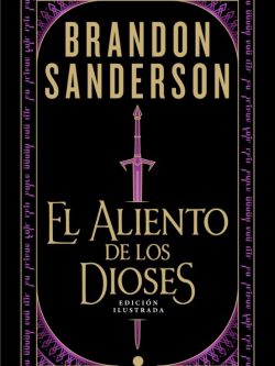 EL ALIENTO DE LOS DIOSES (EDICIÓN ILUSTRADA)