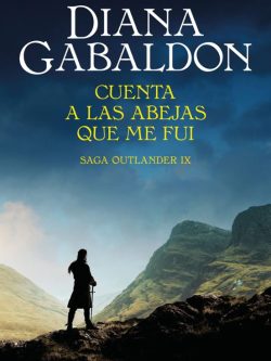OUTLANDER IX: CUENTA LAS ABEJAS QUE ME FUI (NUEVO CON DETALLE)