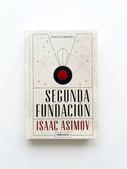 TRILOGÍA DE LA FUNDACIÓN 3: SEGUNDA FUNDACIÓN (TAPA DURA)