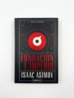 TRILOGÍA DE LA FUNDACIÓN 2: FUNDACIÓN E IMPERIO (TAPA DURA)