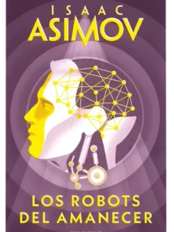 LOS ROBOTS DEL AMANECER