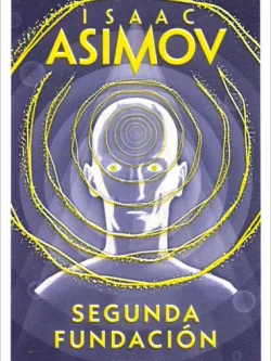 CICLO DE LA FUNDACION 5: SEGUNDA FUNDACIÓN